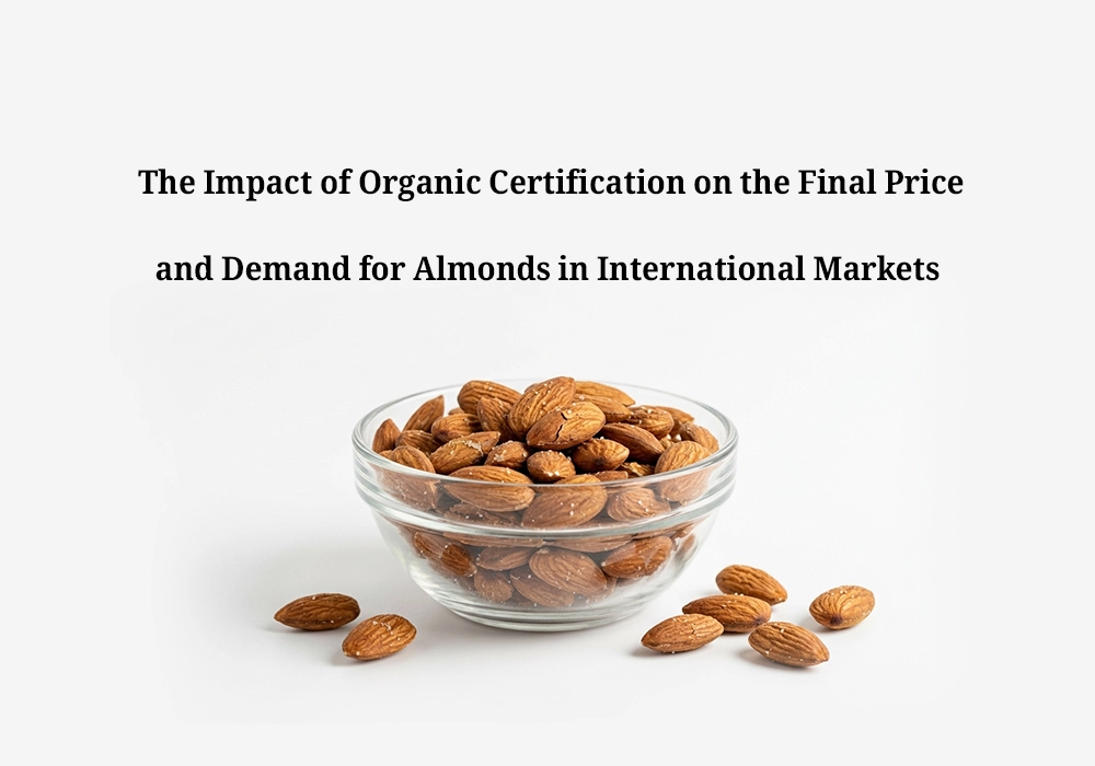 Impact of Organic Almonds on Global Price and Demand