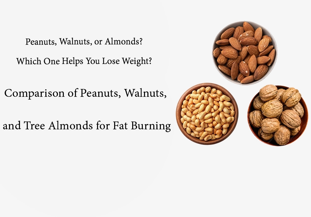 The nut battle: Peanuts, walnuts, or almonds? Which one helps with weight loss?