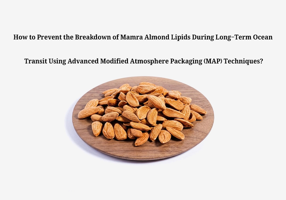 Prevent Mamra Almond Lipid Oxidation Using MAP Technology