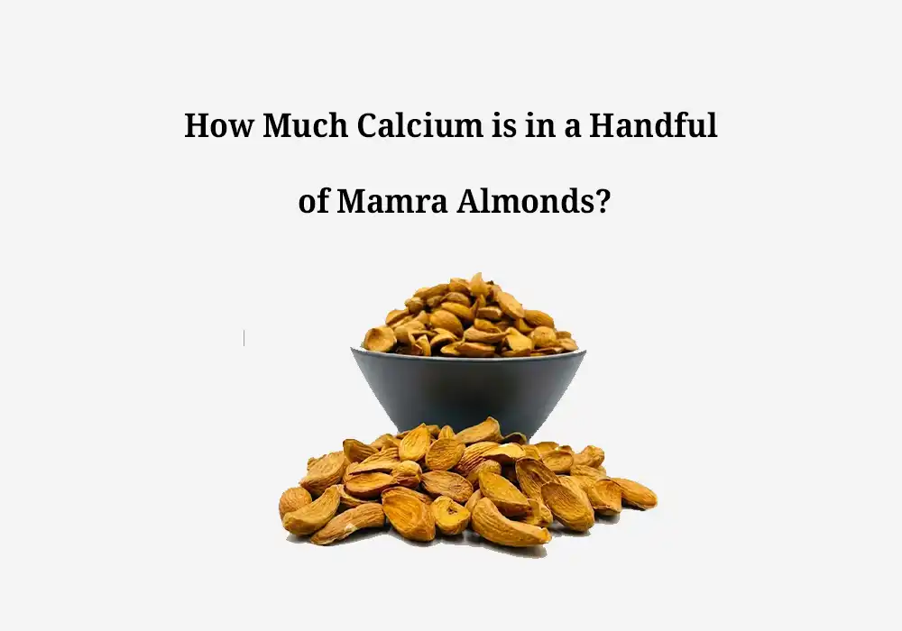 How Much Calcium is in a Handful of Mamra Almonds?