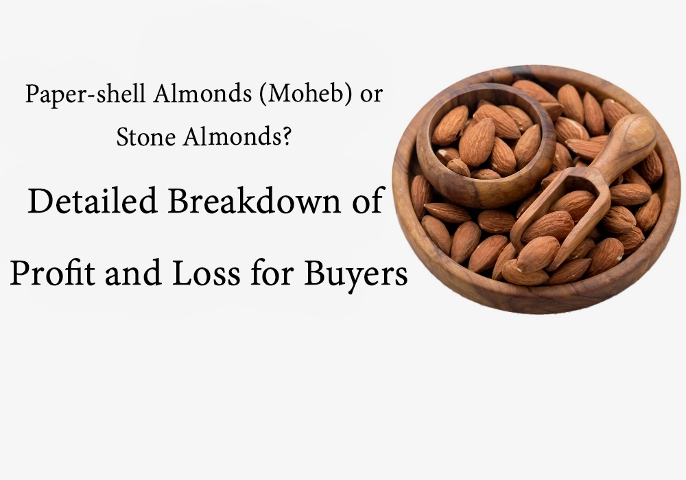 Paper-Shell (Moheb) or Stone Almonds?